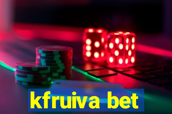 kfruiva bet